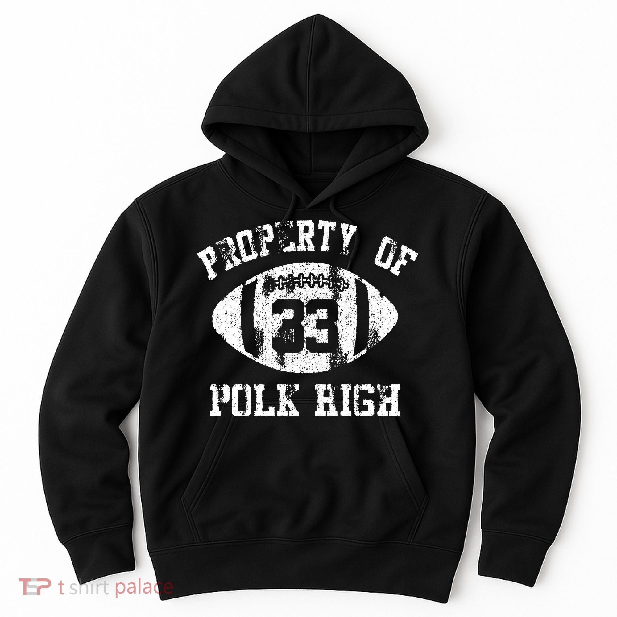 Property Of Polk High Hoodie