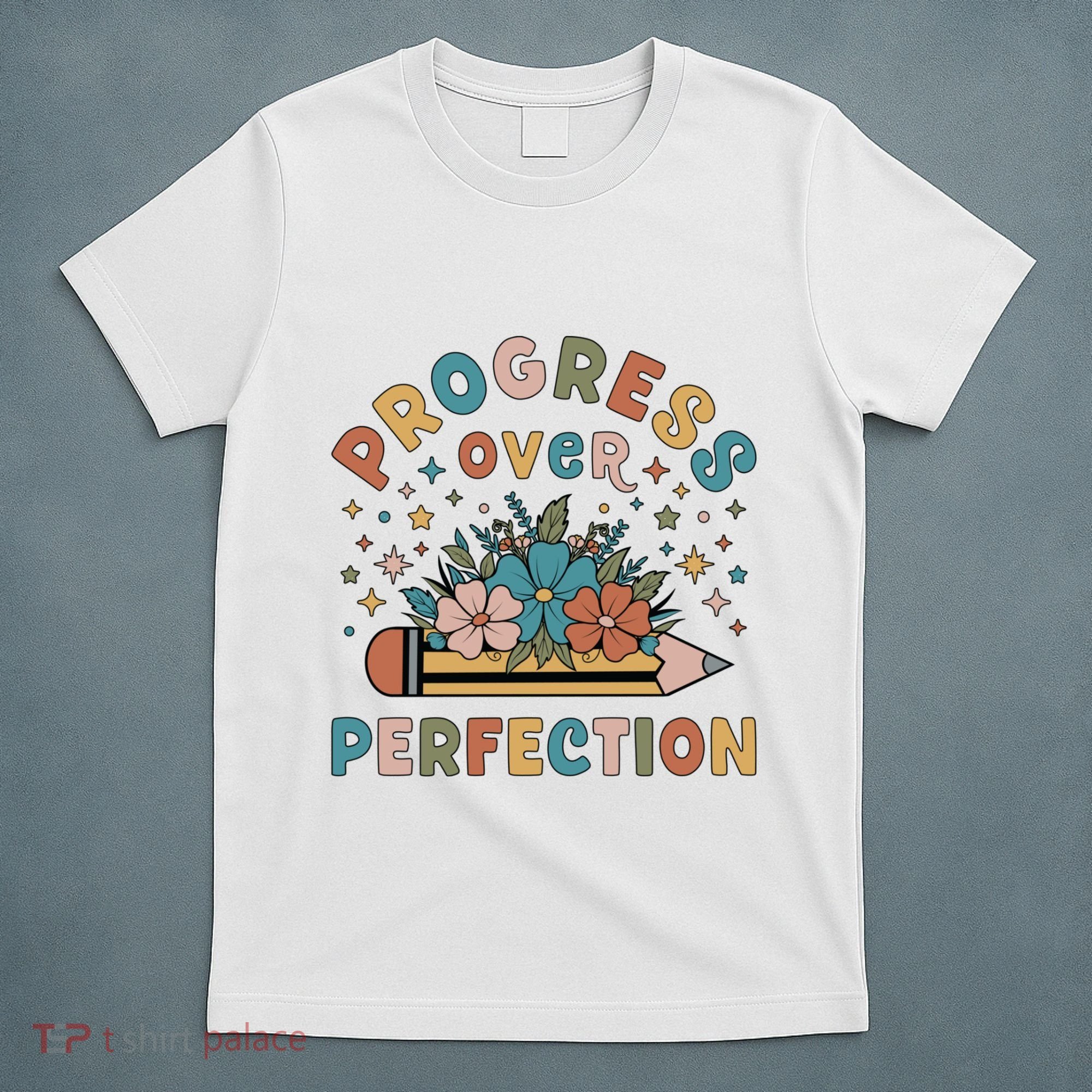 Progress Over Perfection | Teacher Wildflower Back To School T-Shirt