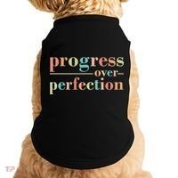 Progress Over Perfection Quote Doggie Tank thumb 0