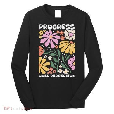 Progress Over Perfection Aba Therapist Behavior Rbt Floral Long Sleeve Shirt
