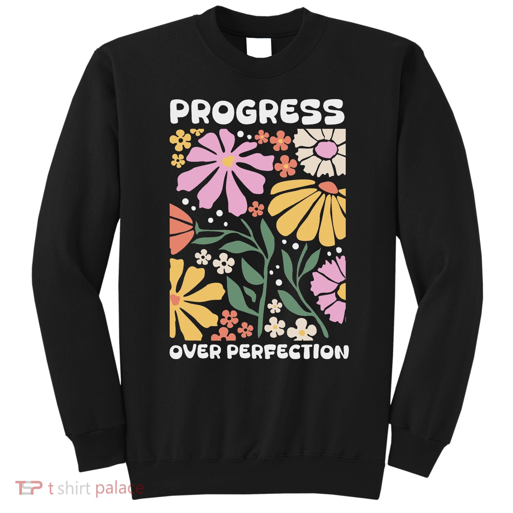 Progress Over Perfection Aba Therapist Behavior Rbt Floral Sweatshirt