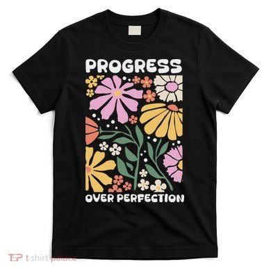 Progress Over Perfection Aba Therapist Behavior Rbt Floral T-Shirt