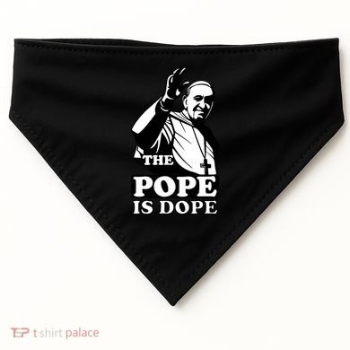 Pope Francis: The Pope Is Dope USA-Made Doggie Bandana