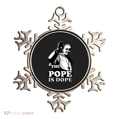 Pope Francis: The Pope Is Dope Ornament