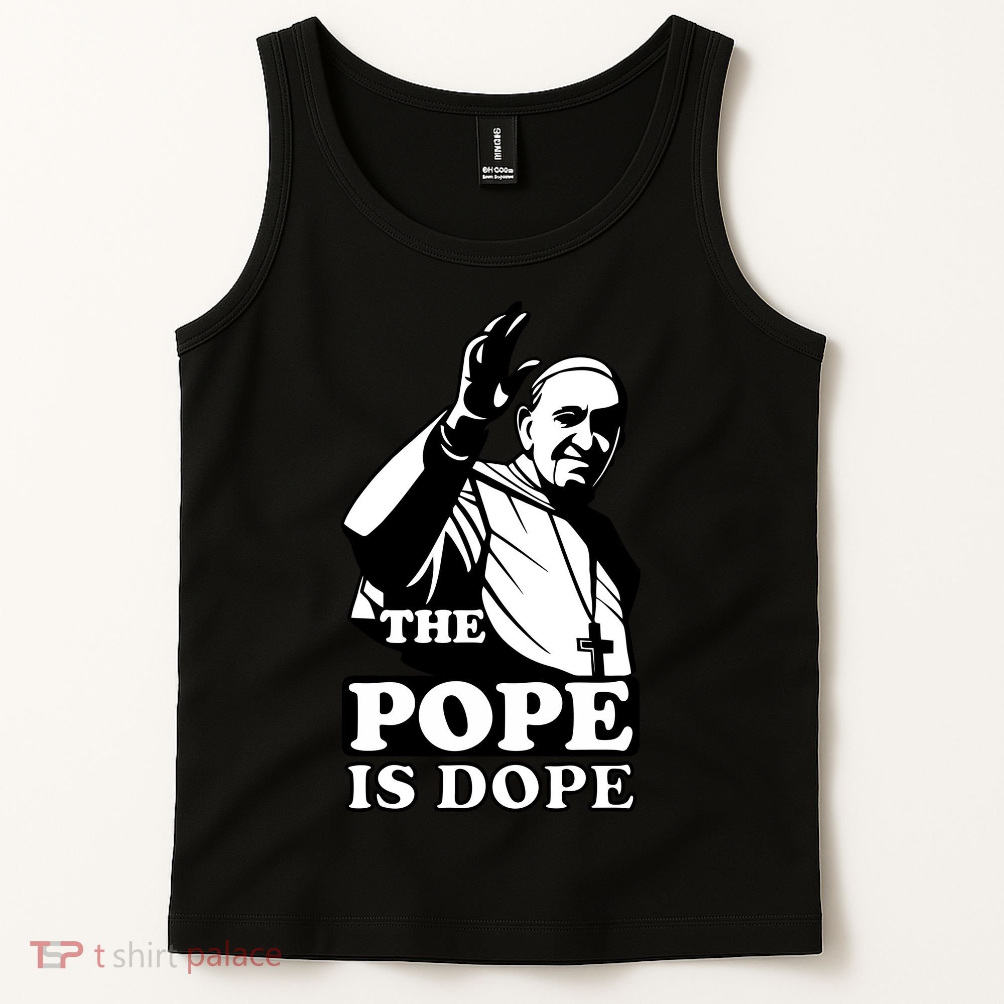 Pope Francis: The Pope Is Dope Tank Top