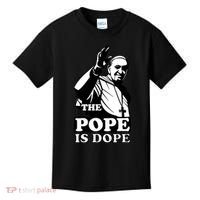 Pope Francis: The Pope Is Dope Kids T-Shirt thumb 0