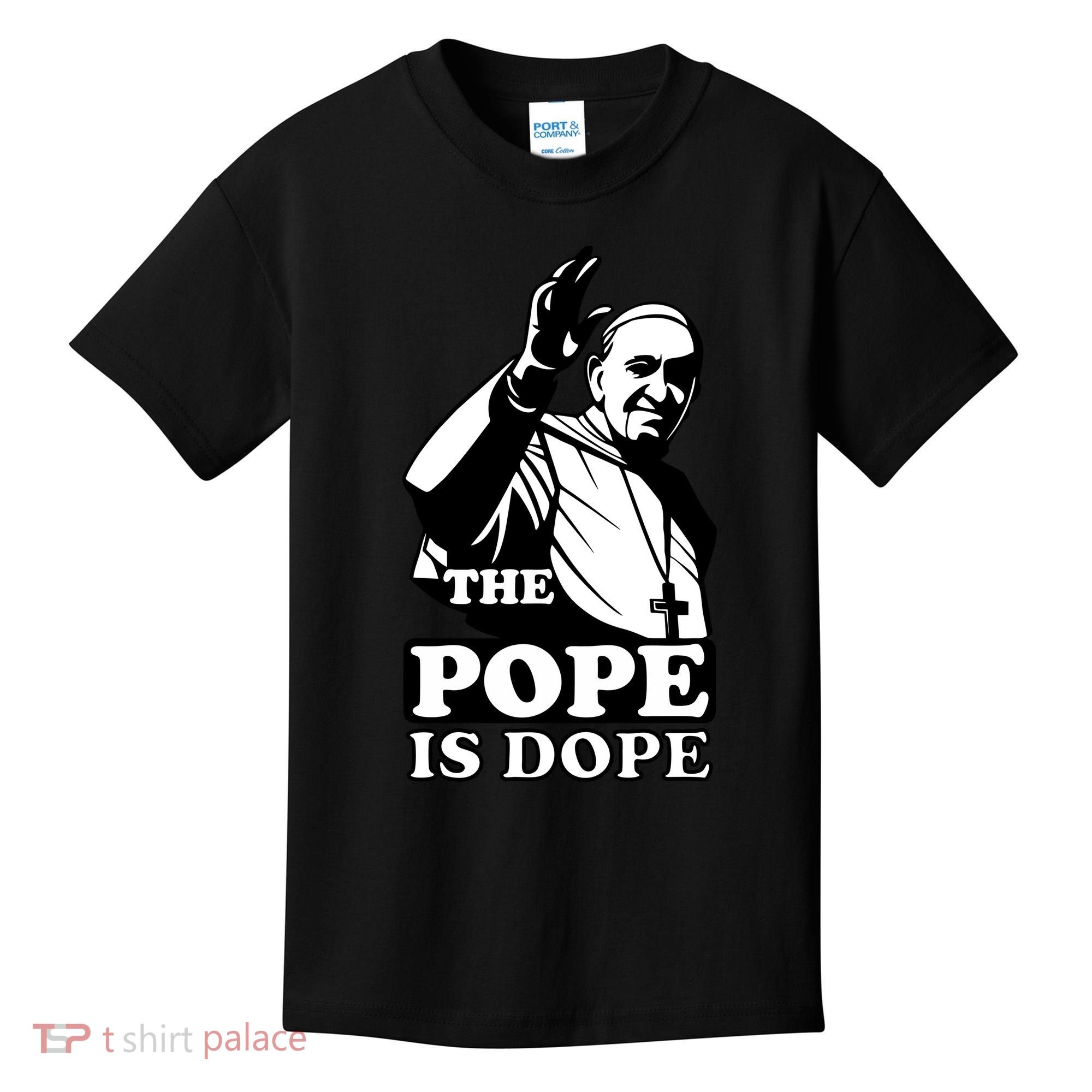 Pope Francis: The Pope Is Dope Kids T-Shirt