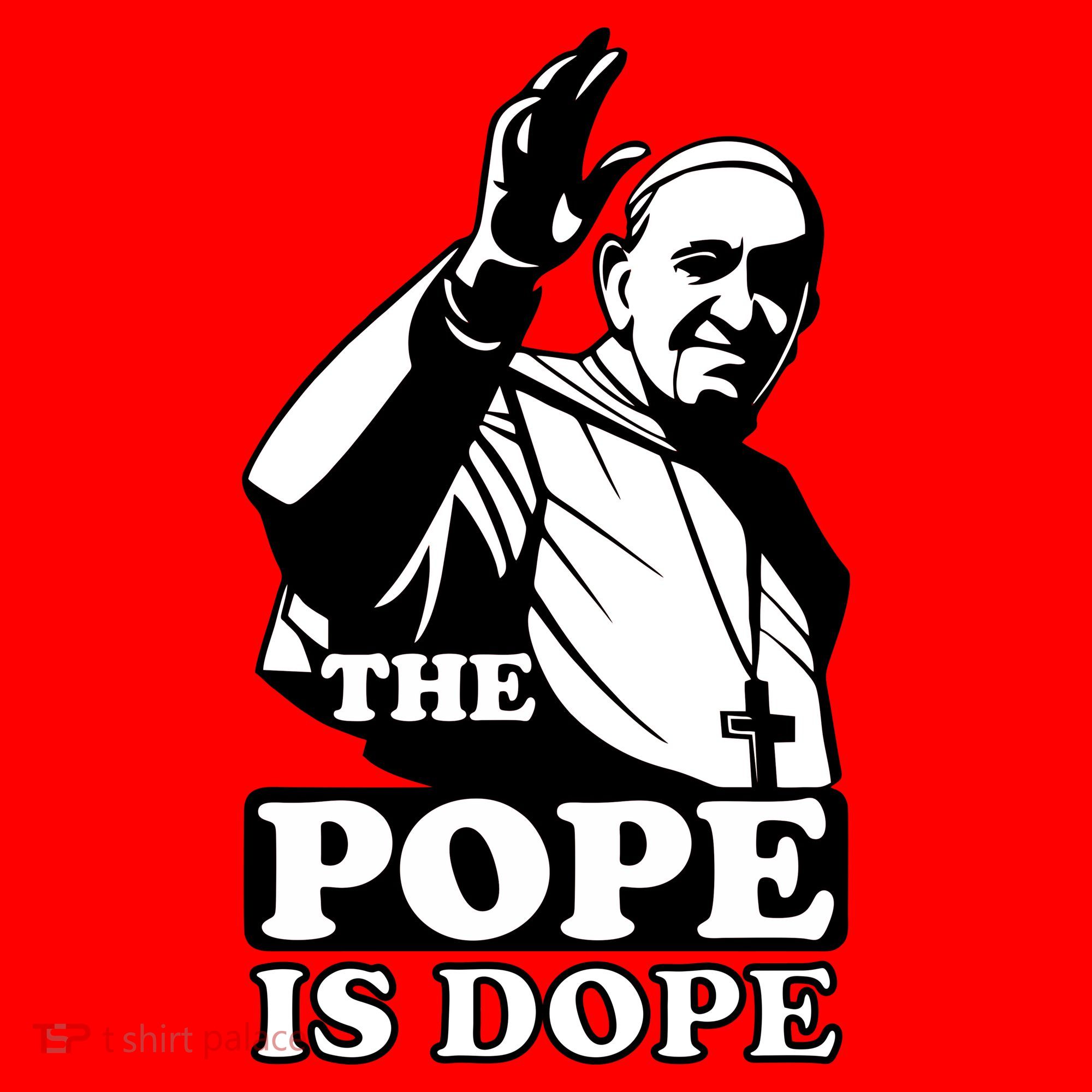 Pope Francis: The Pope Is Dope Santa Hat