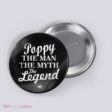 Poppy The Man The Myth The Legend Classic Button