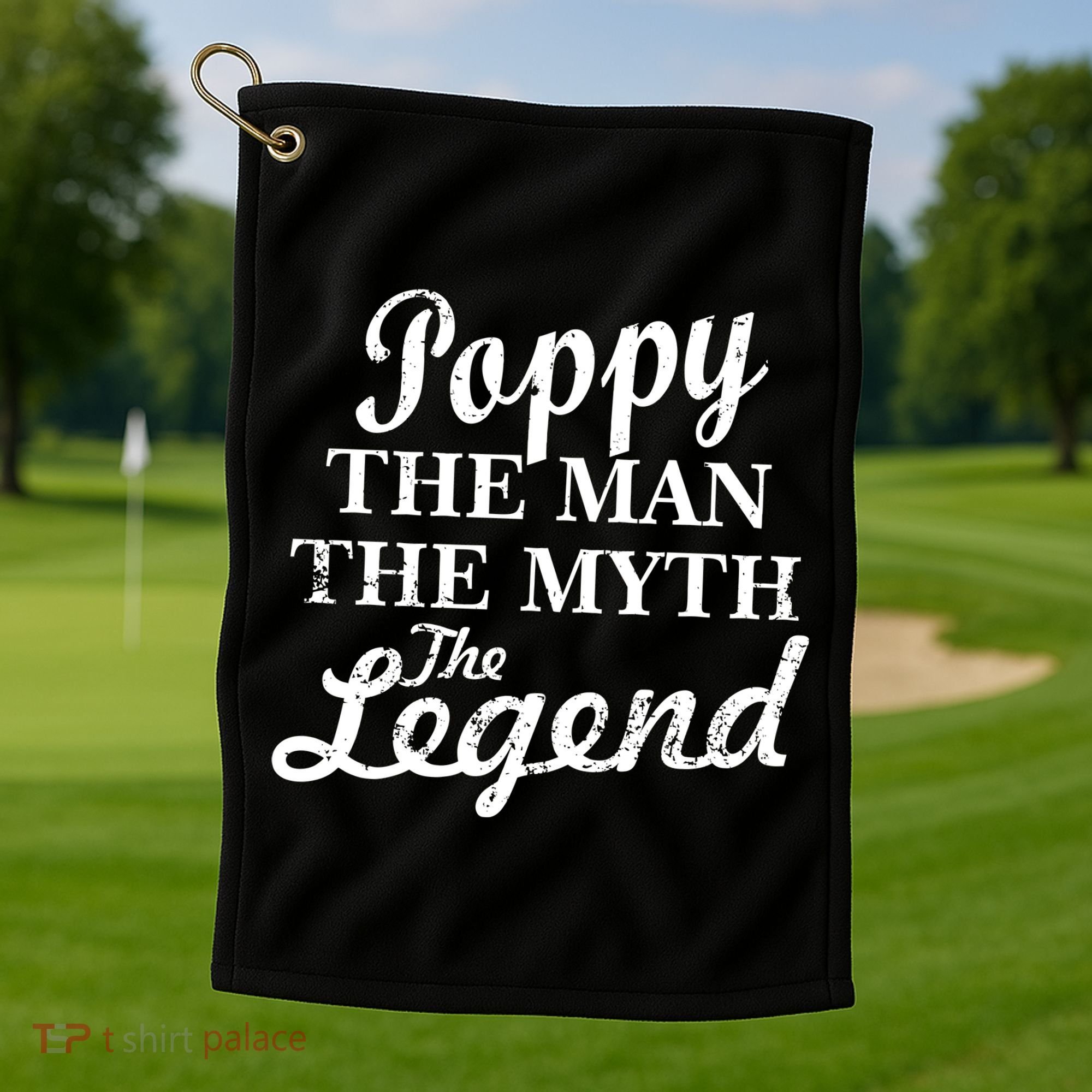 Poppy The Man The Myth The Legend Classic Golf Towel