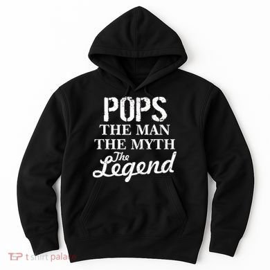 Pops The Man Myth Legend Hoodie