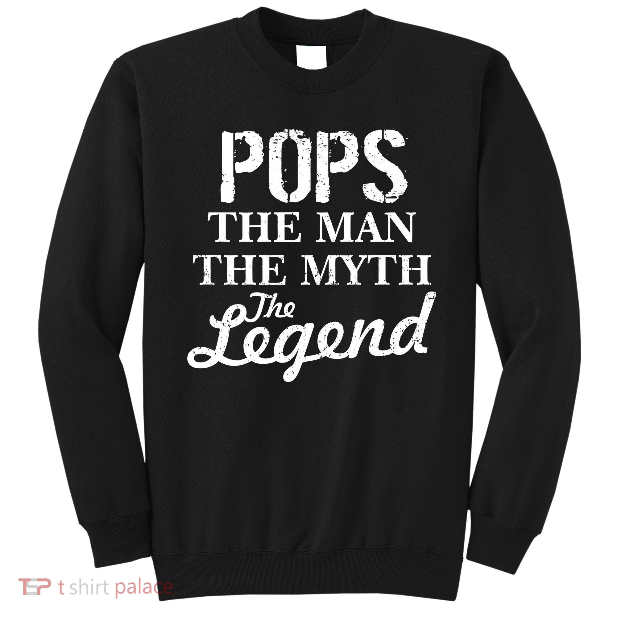 Pops The Man Myth Legend Sweatshirt