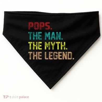Pops The Man The Myth The Legend Funny Grandpa USA-Made Doggie Bandana