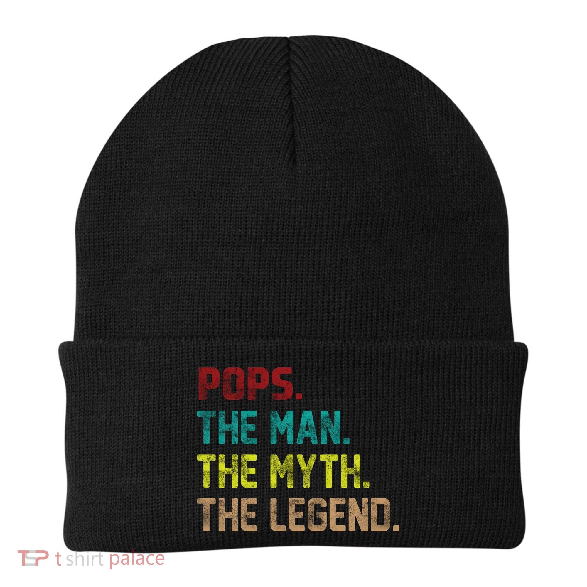 Pops The Man The Myth The Legend Funny Grandpa Beanie