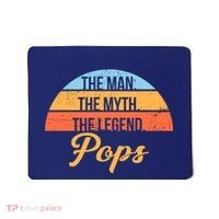 Pops The Man the Myth the Legend Mousepad thumb 0