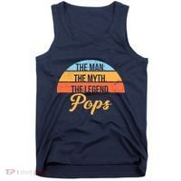 Pops The Man the Myth the Legend Tank Top thumb 0
