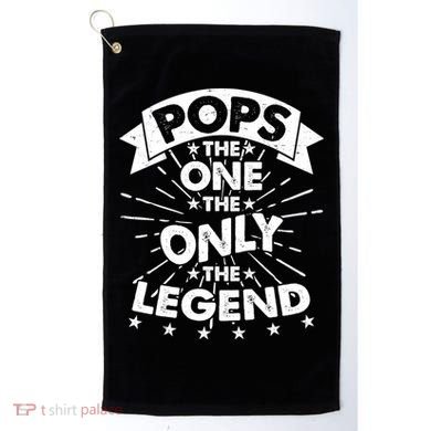 Pops The One The Only The Legend Golf Towel