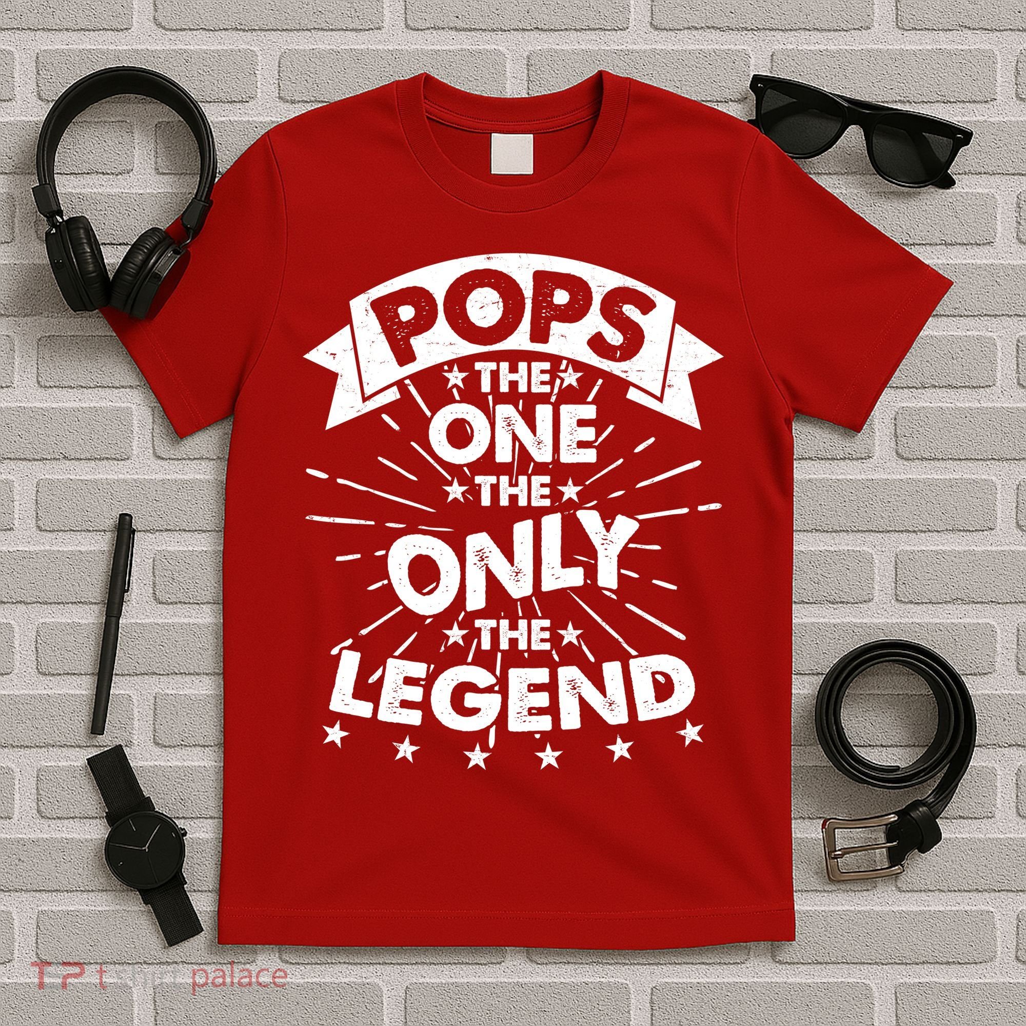 Pops The One The Only The Legend T-Shirt