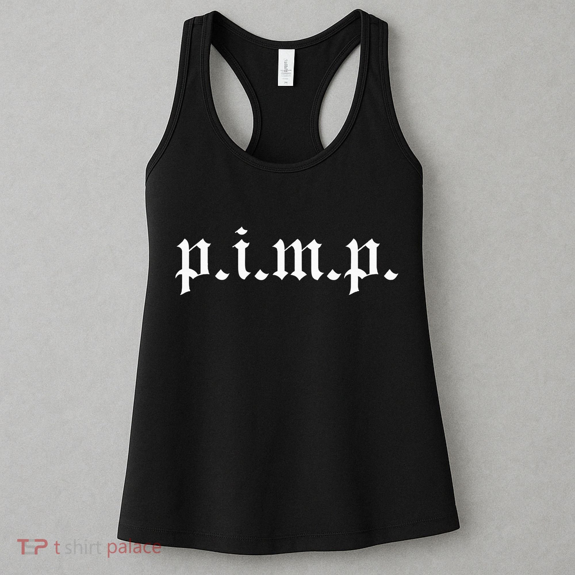 Pimp Oldschool Rapper Pimpin AinT Easy P.I.M.P. Women's Tank Top