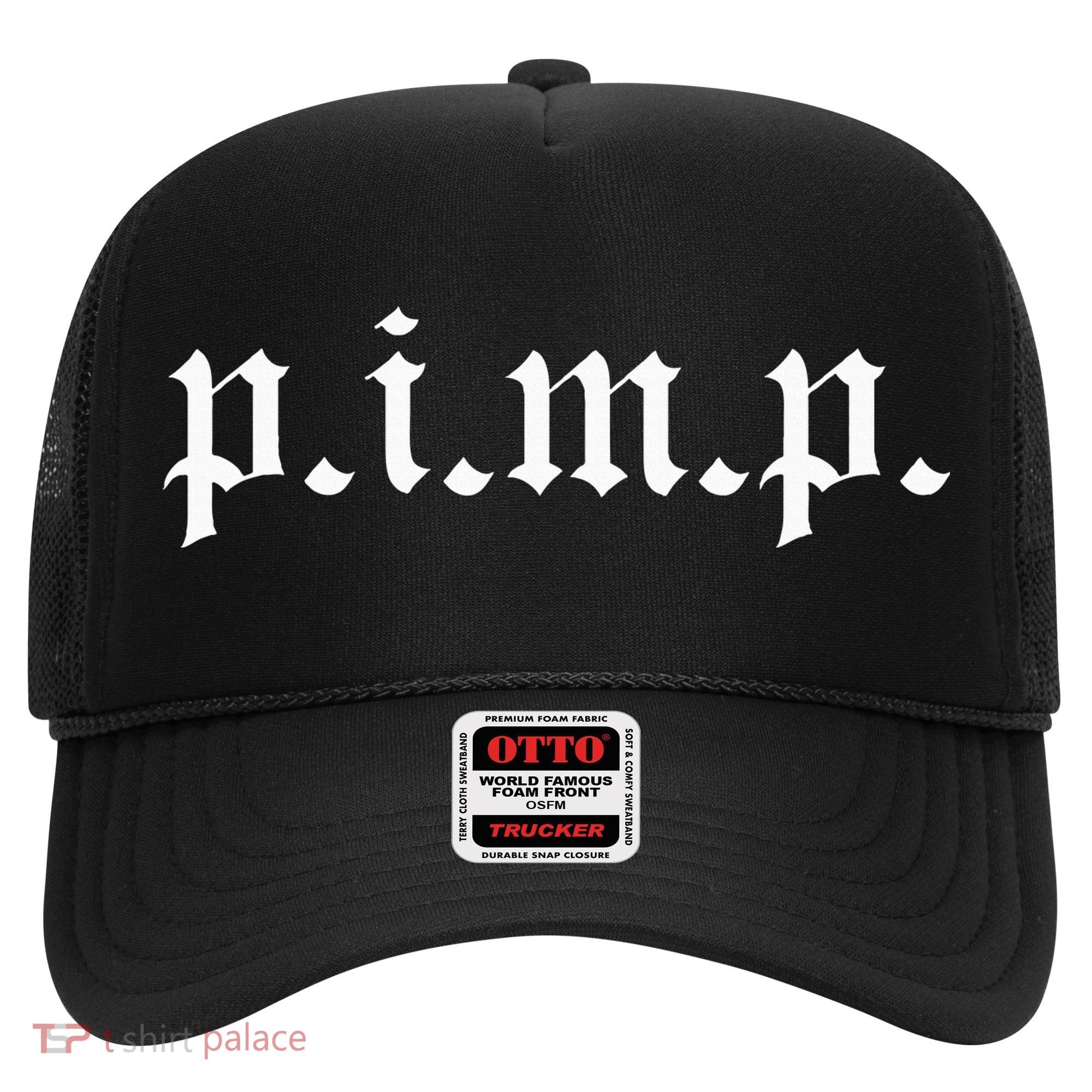 Pimp Oldschool Rapper Pimpin AinT Easy P.I.M.P. Hat