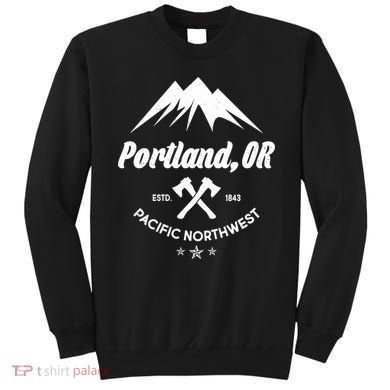 Portland Oregon Estd1843 Pacific Northwest Sweatshirt