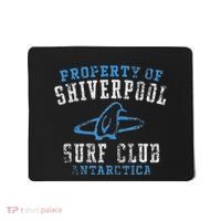 Property Of Shiverpool Surf Club Antarctica Mousepad thumb 0