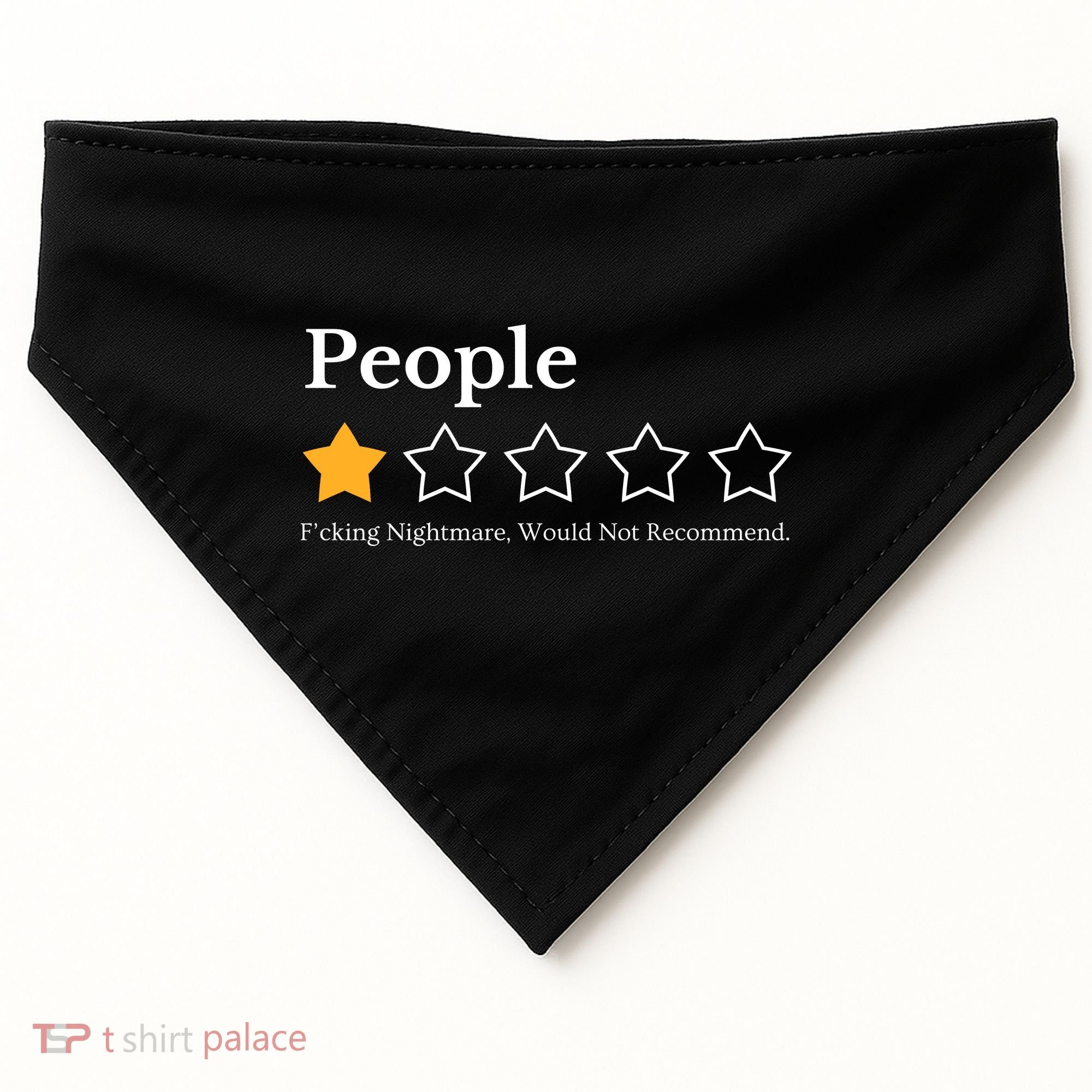 People One Star Fucking Nightmare Would Not Recommend USA-Made Doggie Bandana