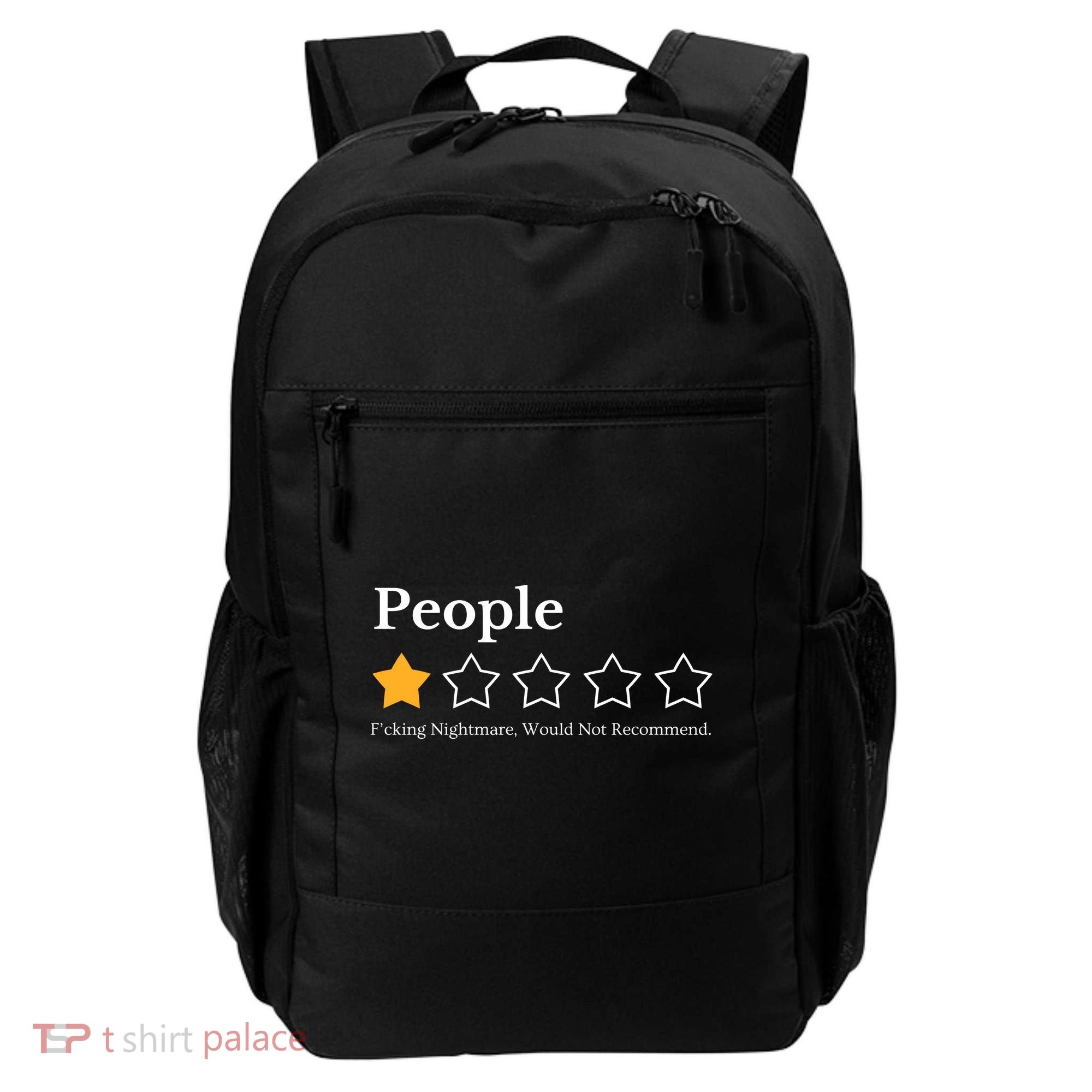 People One Star Fucking Nightmare Would Not Recommend Backpack