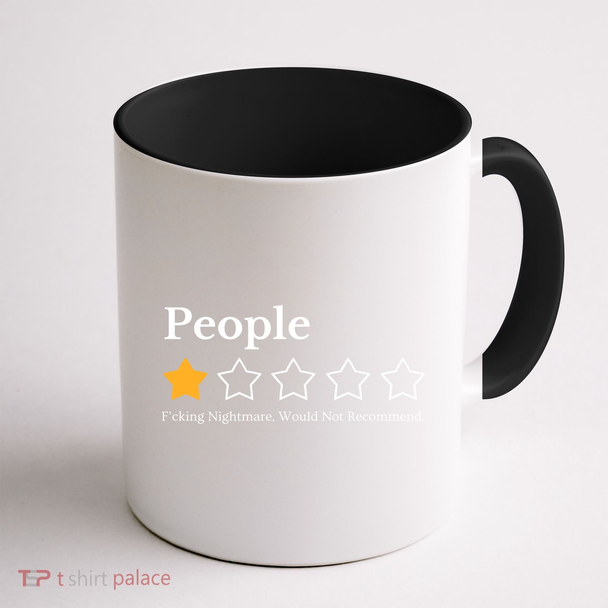 People One Star Fucking Nightmare Would Not Recommend Coffee Mug