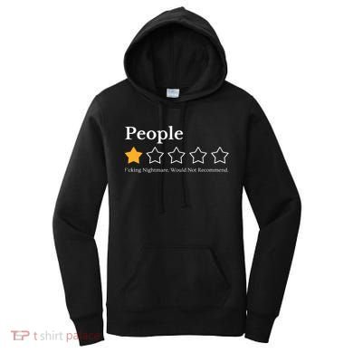 People One Star Fucking Nightmare Would Not Recommend Women's Hoodie
