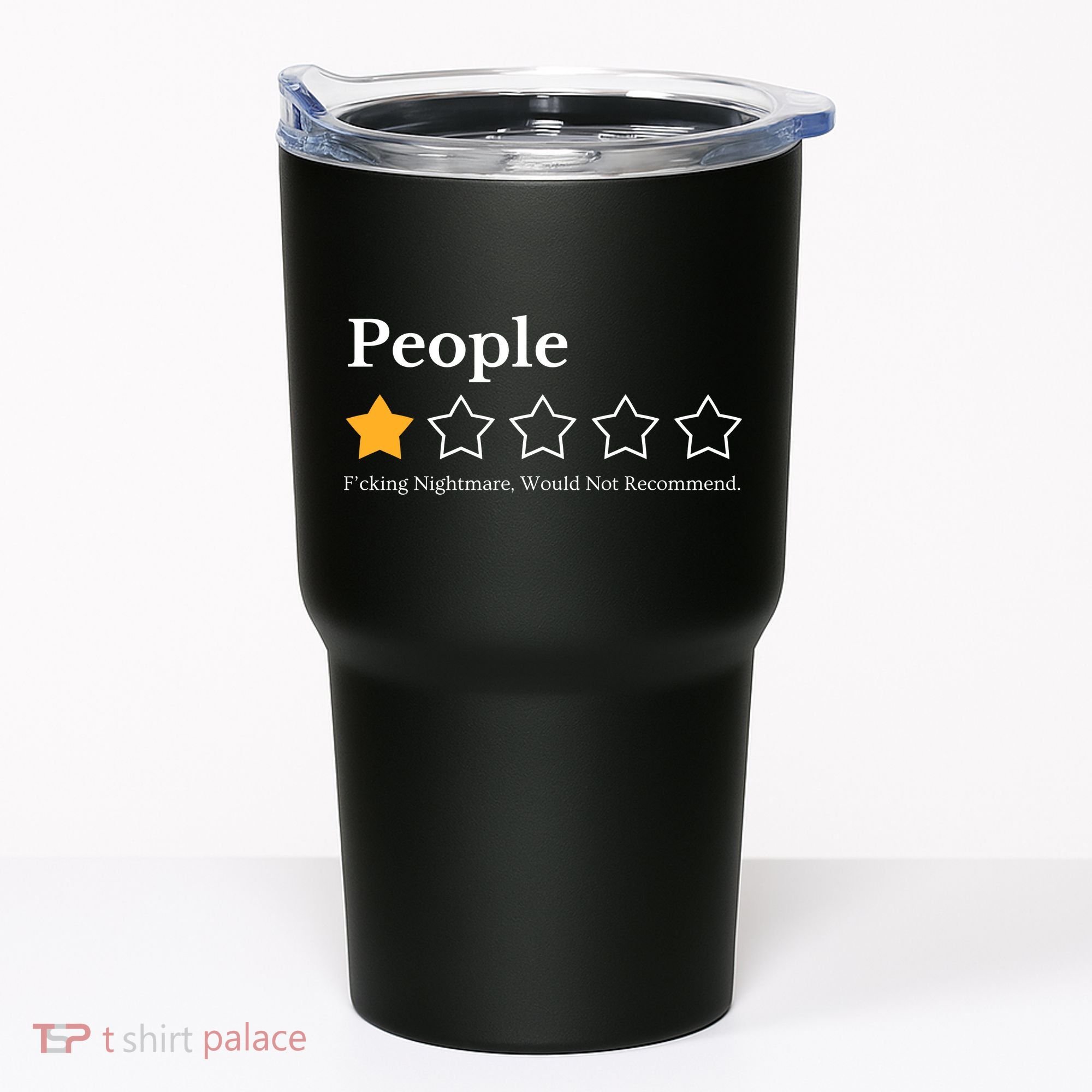 People One Star Fucking Nightmare Would Not Recommend Tumbler