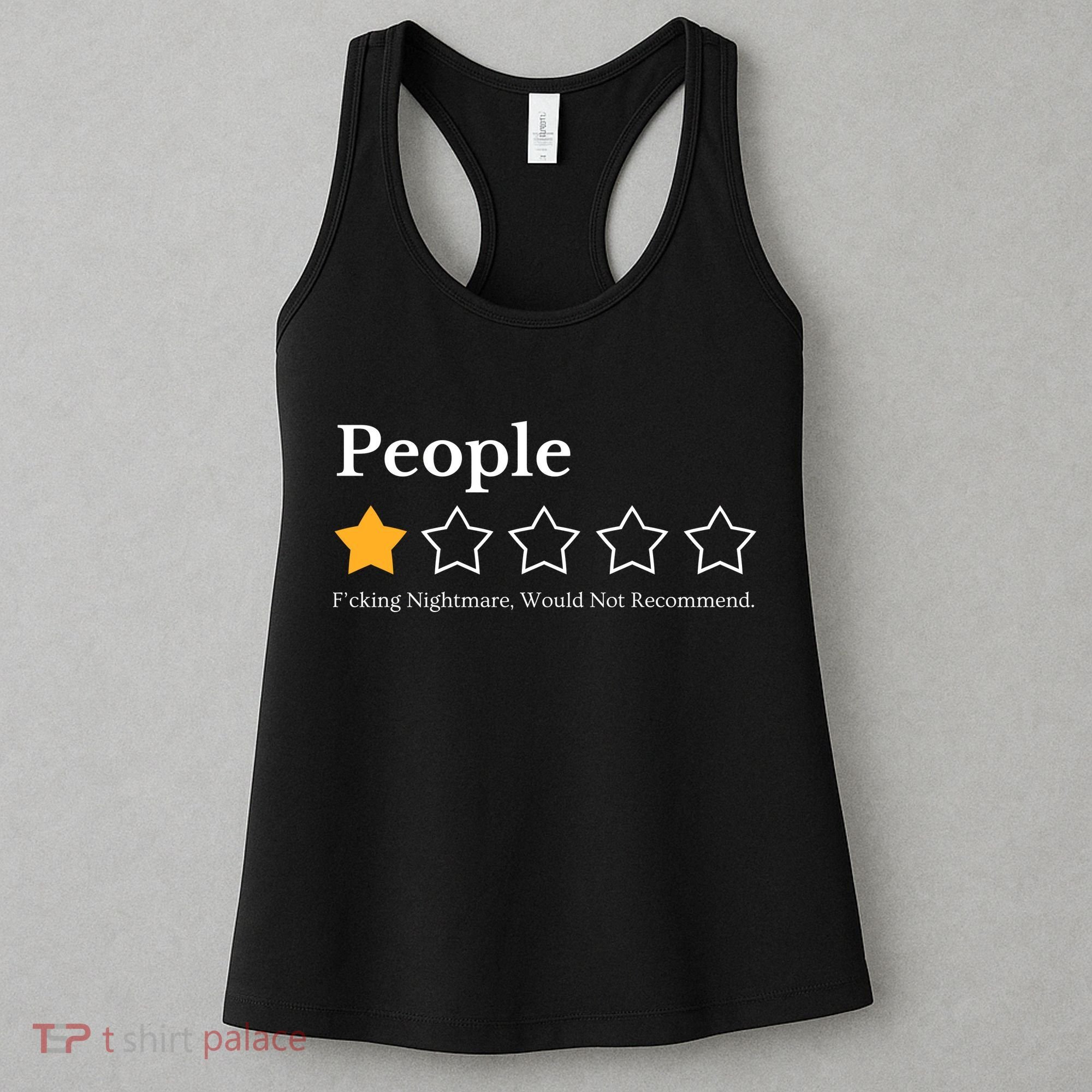 People One Star Fucking Nightmare Would Not Recommend Women's Tank Top