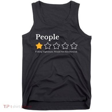 People One Star Fucking Nightmare Would Not Recommend Tank Top