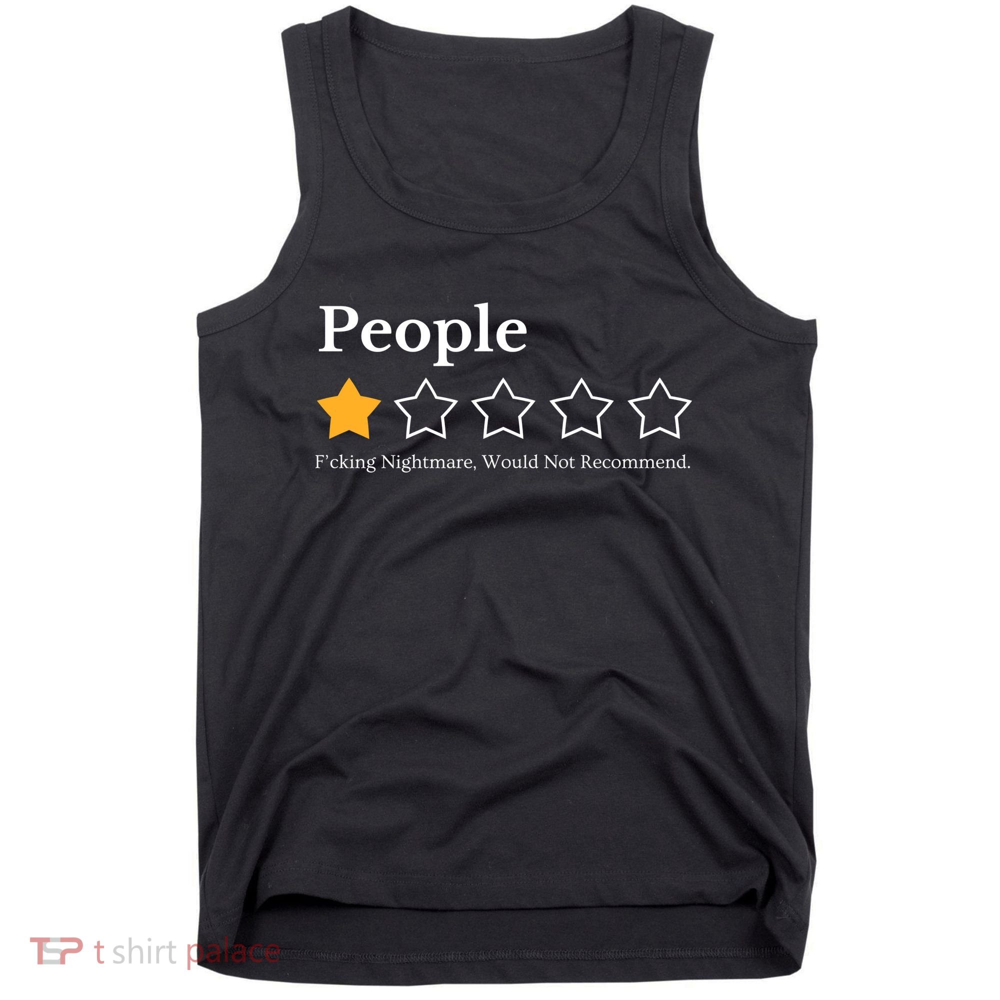 People One Star Fucking Nightmare Would Not Recommend Tank Top