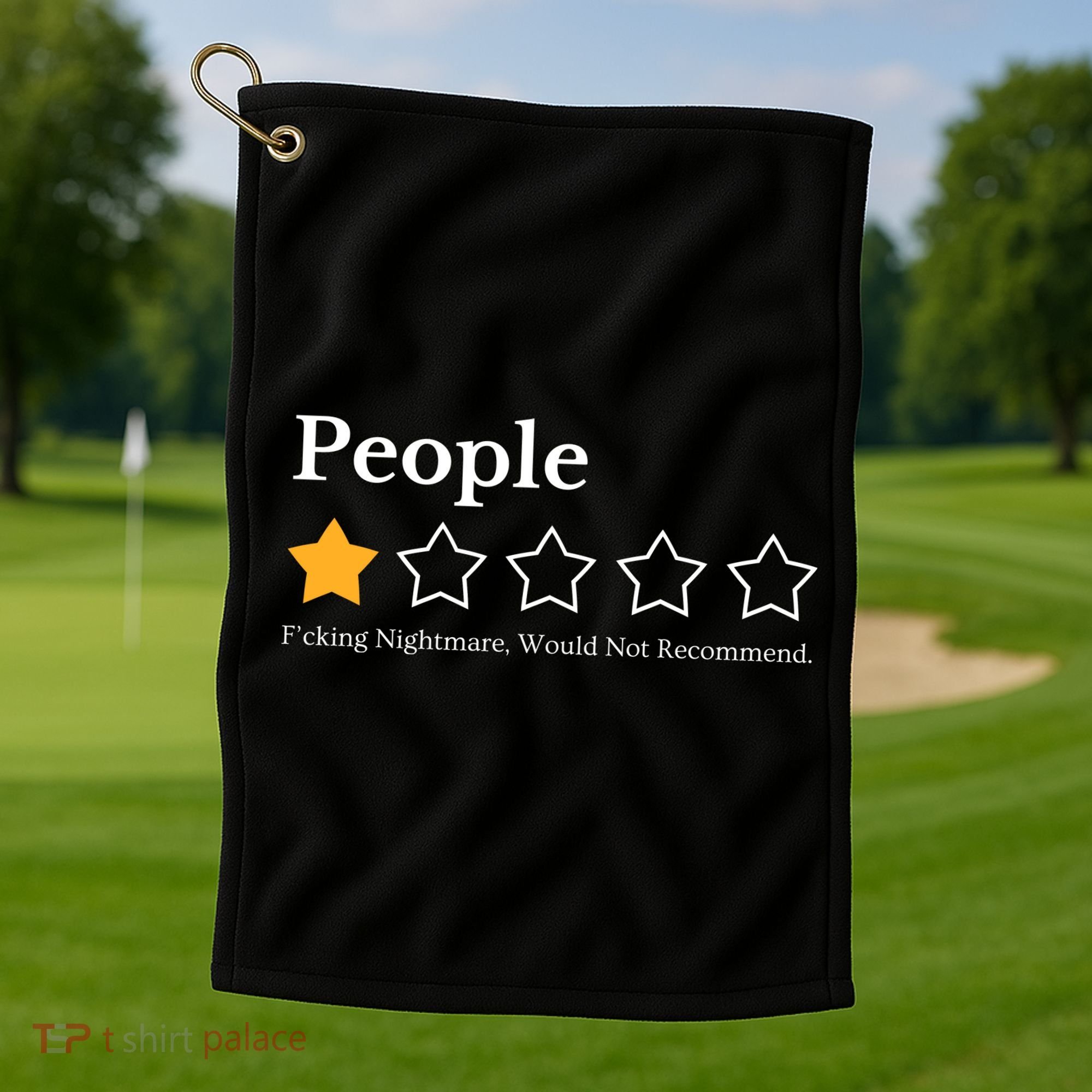 People One Star Fucking Nightmare Would Not Recommend Golf Towel
