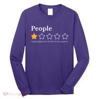 People One Star Fucking Nightmare Would Not Recommend Long Sleeve Shirt thumb 0