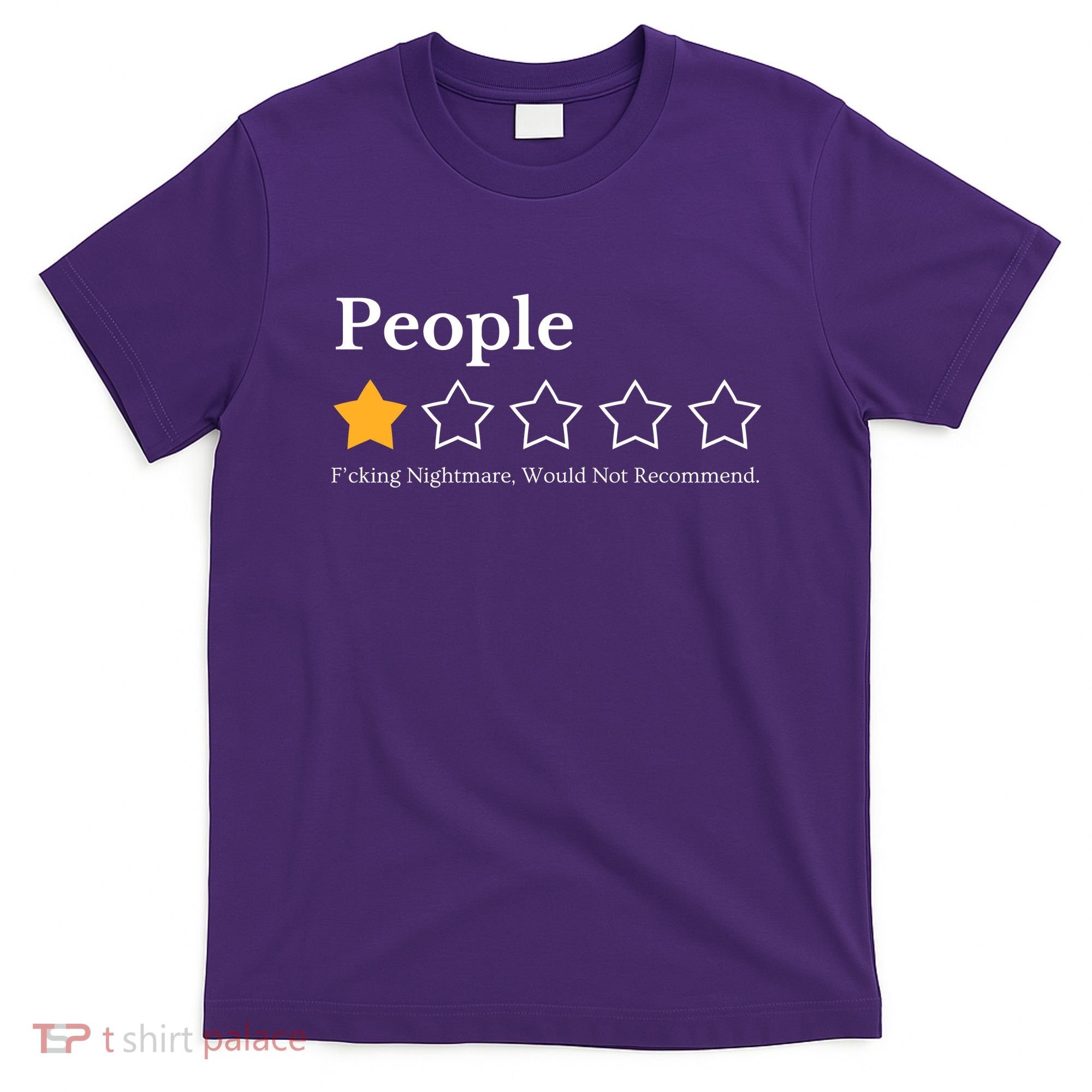 People One Star Fucking Nightmare Would Not Recommend T-Shirt