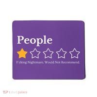 People One Star Fucking Nightmare Would Not Recommend Mousepad thumb 0