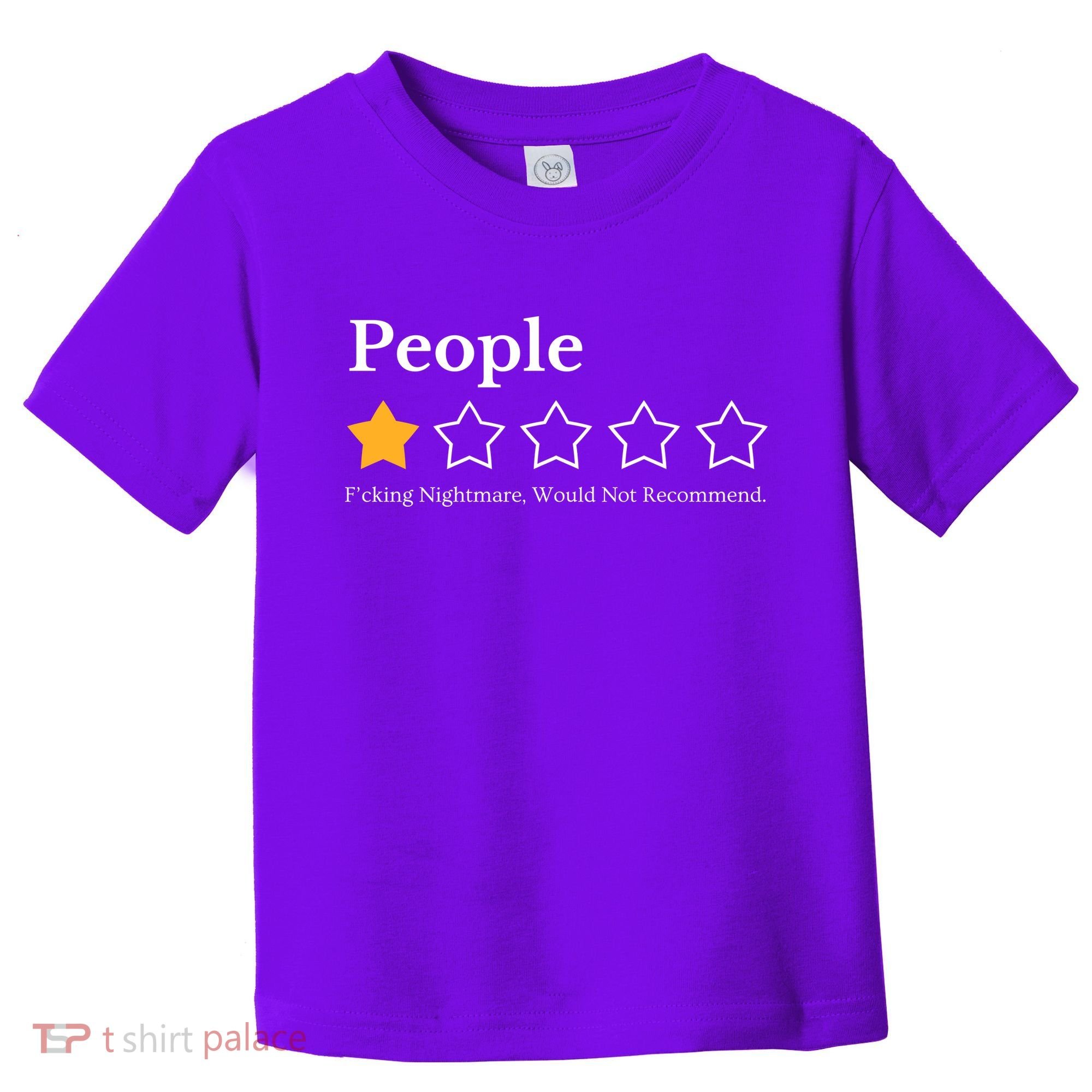 People One Star Fucking Nightmare Would Not Recommend Toddler T-Shirt