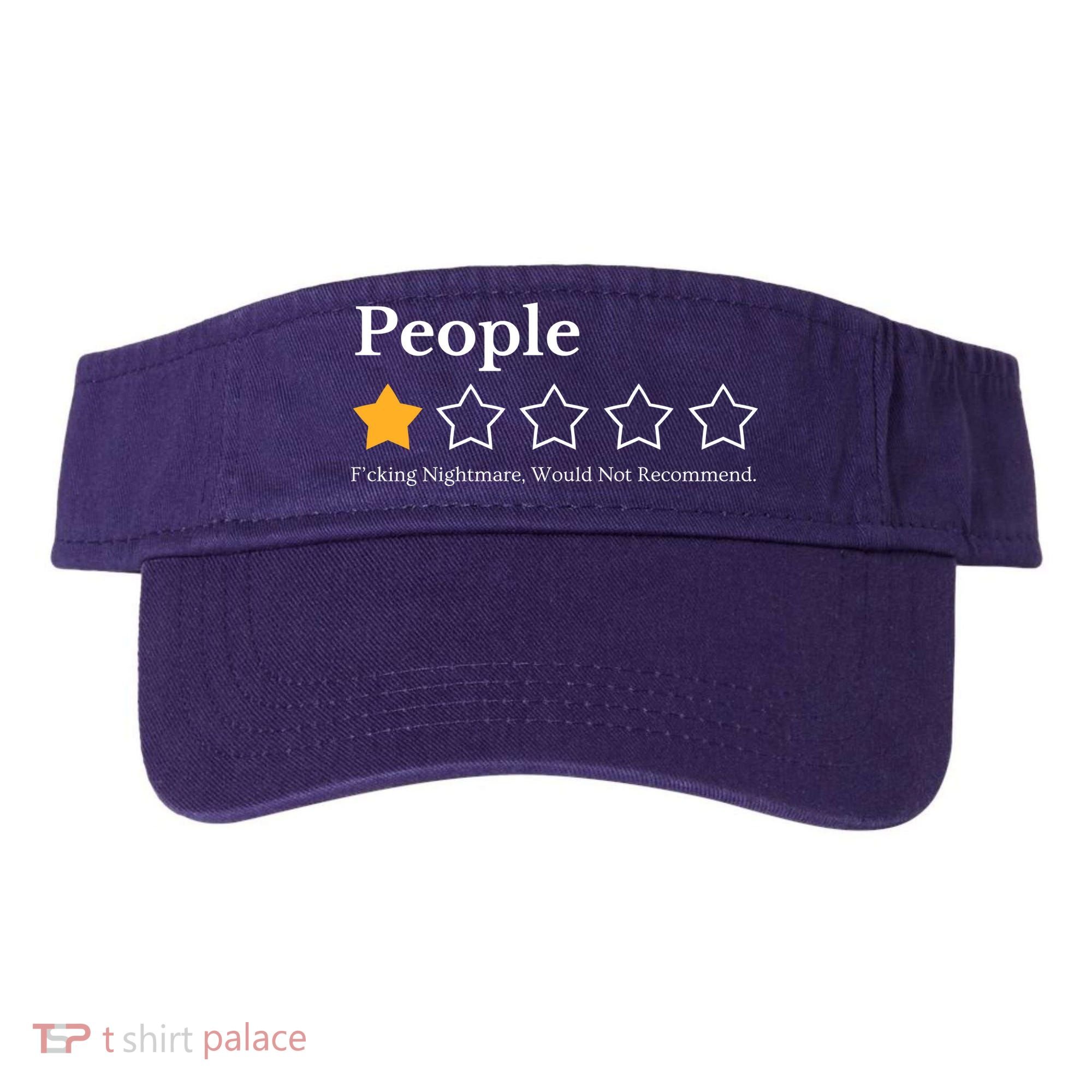 People One Star Fucking Nightmare Would Not Recommend Visor