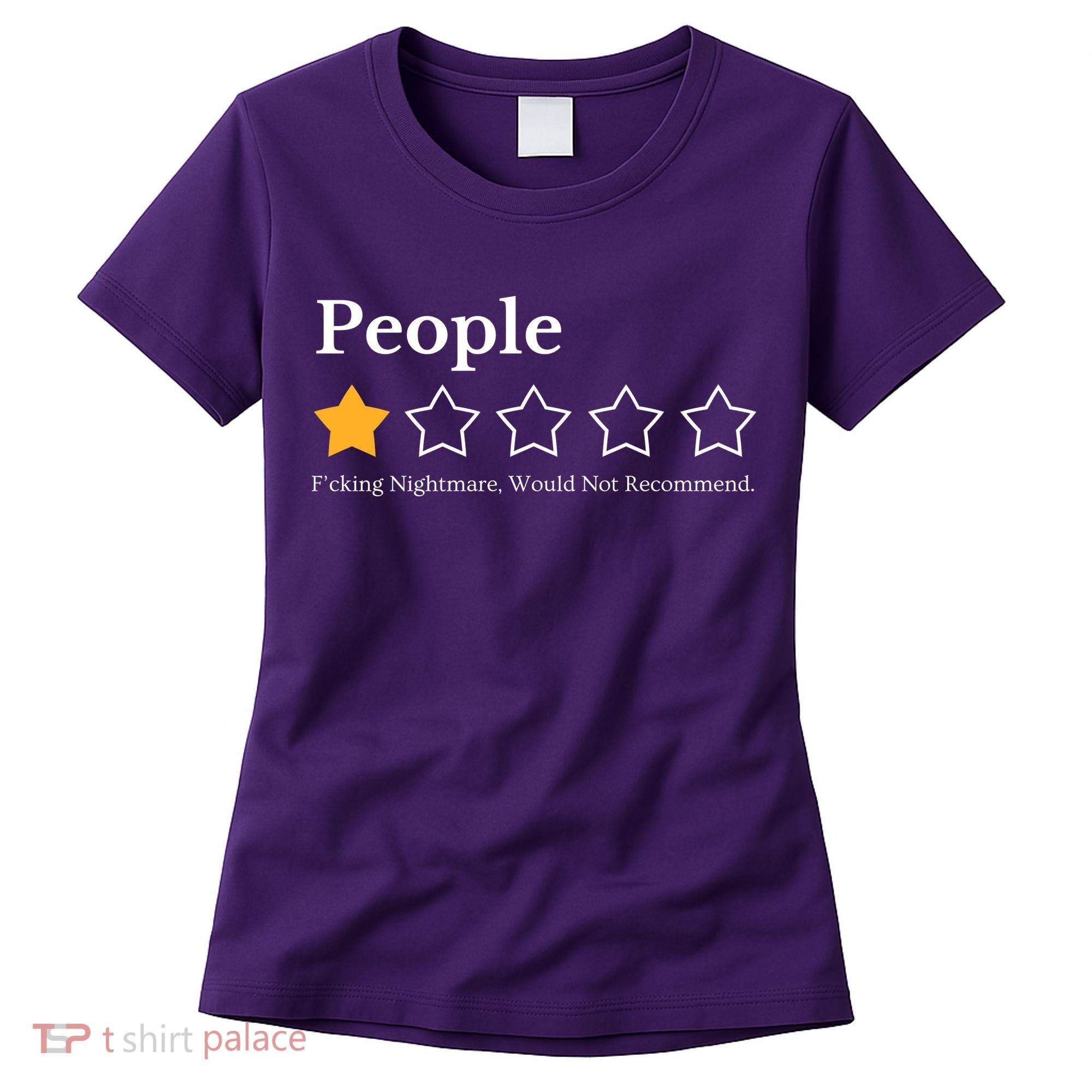 People One Star Fucking Nightmare Would Not Recommend Women's T-Shirt