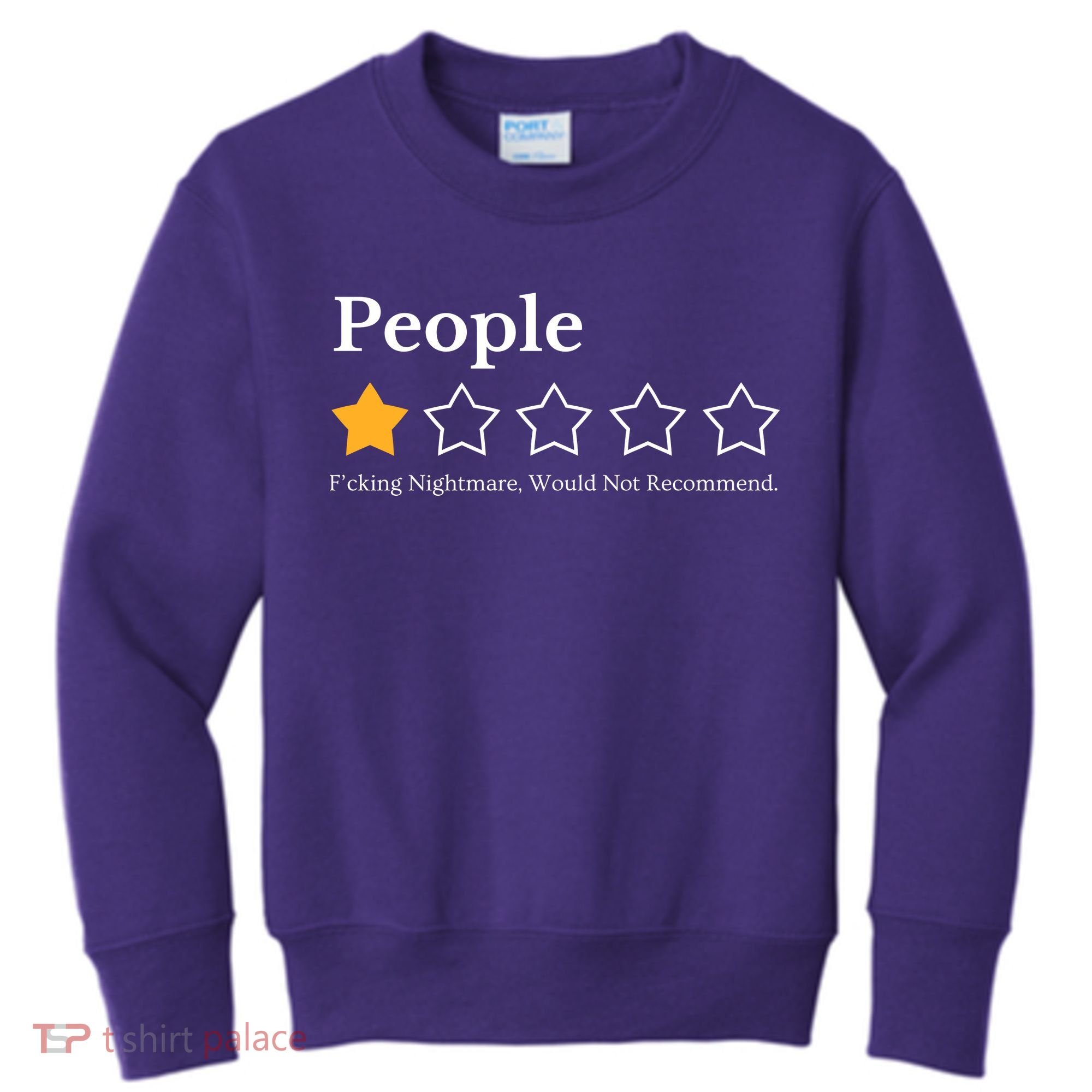 People One Star Fucking Nightmare Would Not Recommend Kids Sweatshirt
