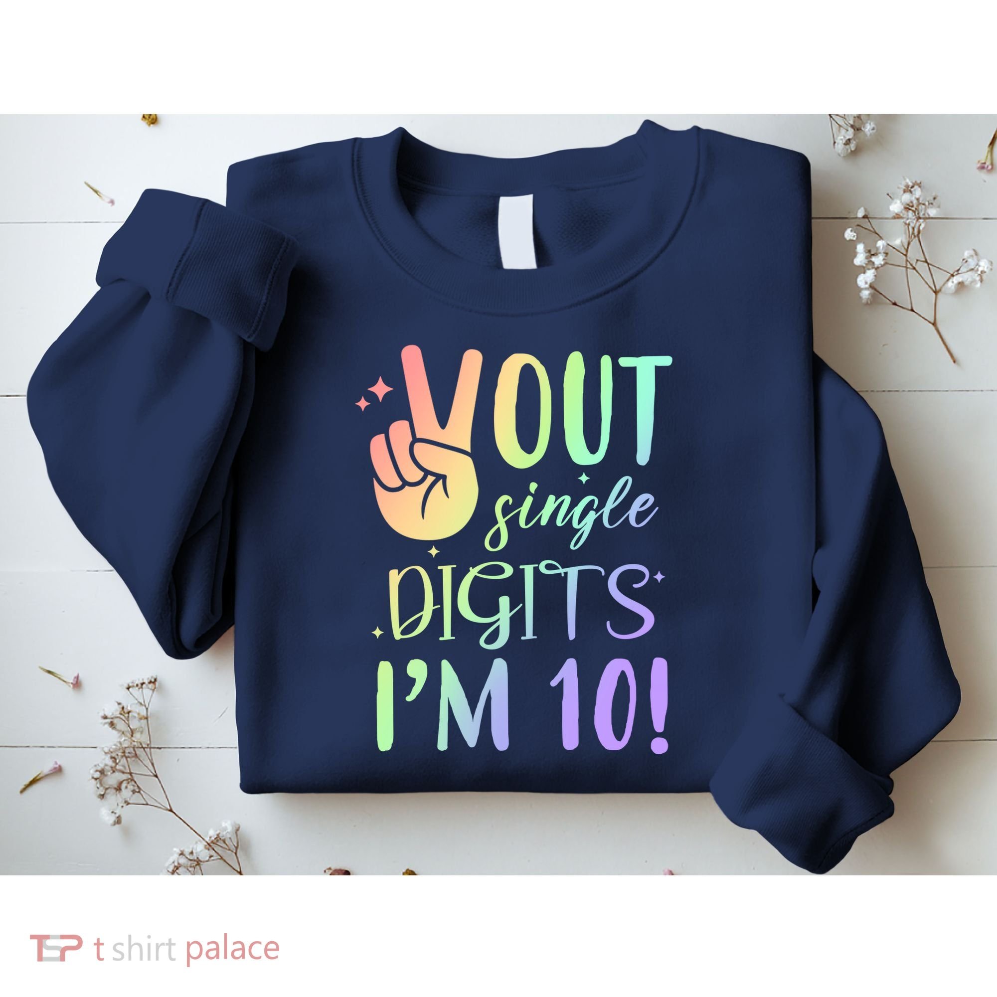 Peace Out Single Digits I'm 10 Birthday Gift Sweatshirt