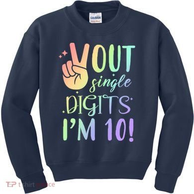 Peace Out Single Digits I'm 10 Birthday Gift Kids Sweatshirt