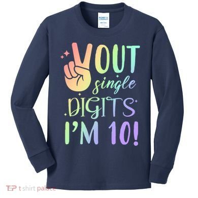 Peace Out Single Digits I'm 10 Birthday Gift Kids Long Sleeve Shirt