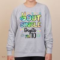 Peace Out Single Digits I'm 10 Cute Gift Women's Sweatshirt thumb 0