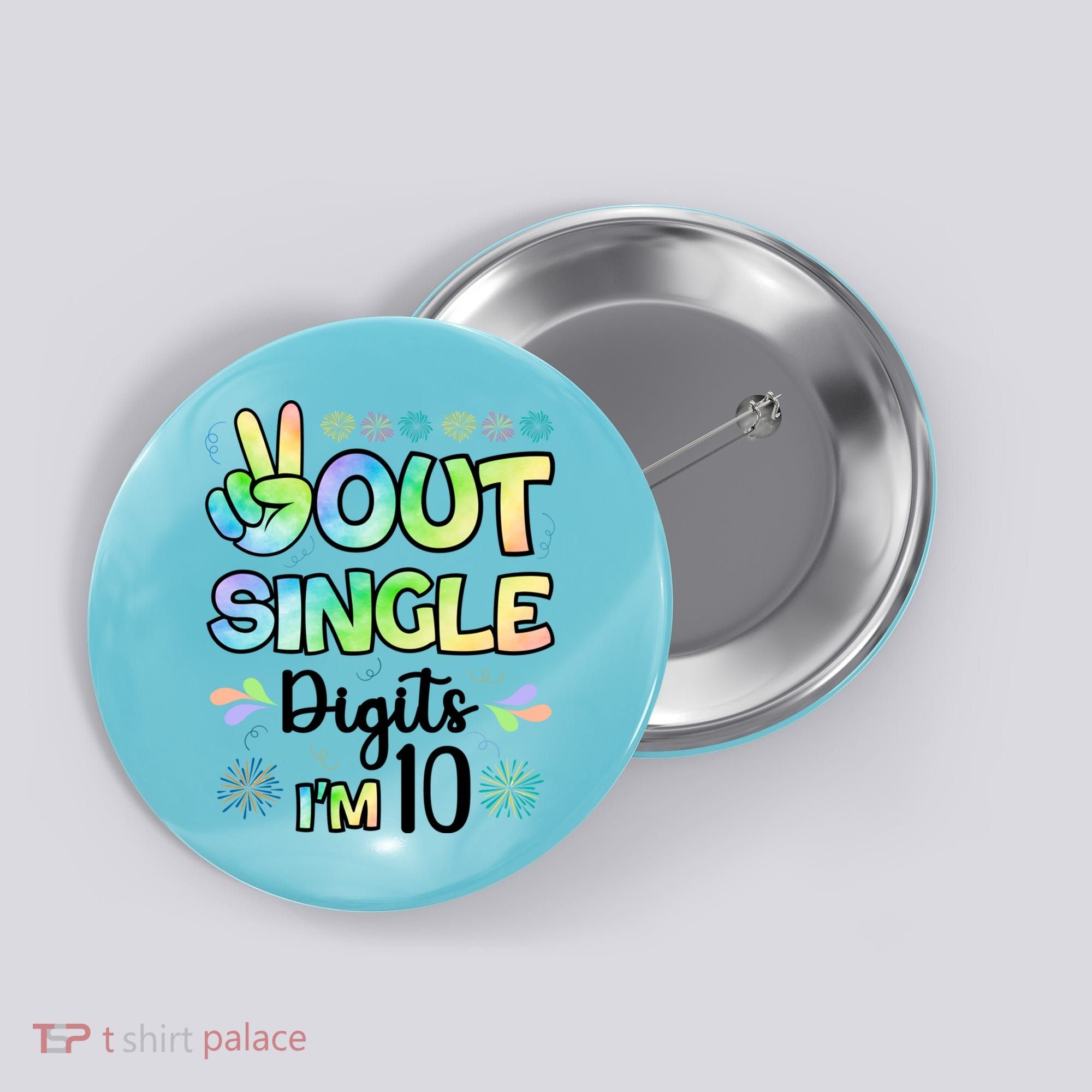 Peace Out Single Digits I'm 10 Cute Gift Button