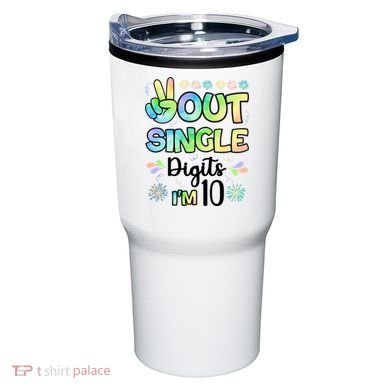 Peace Out Single Digits I'm 10 Cute Gift Tumbler