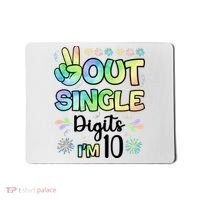 Peace Out Single Digits I'm 10 Cute Gift Mousepad thumb 0