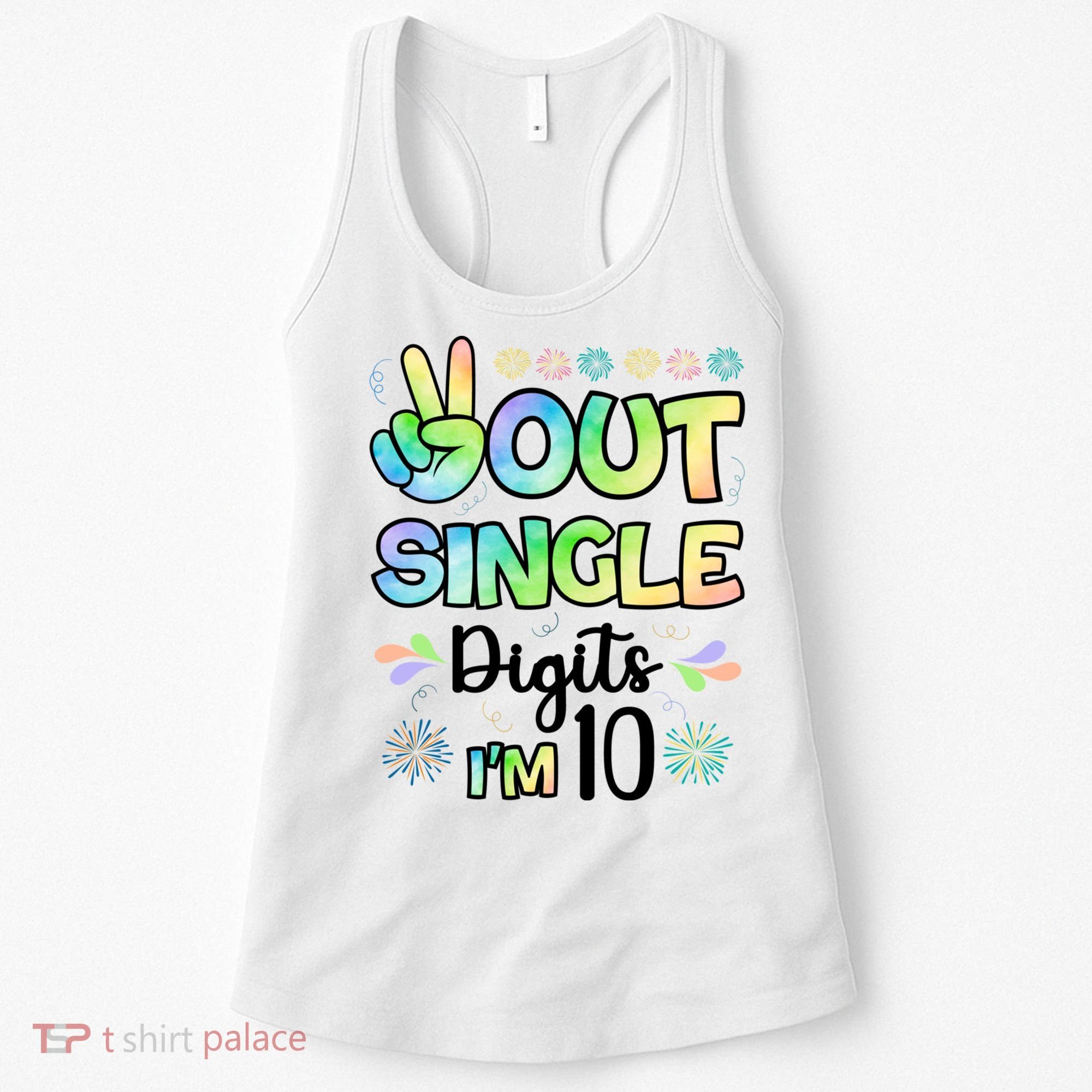 Peace Out Single Digits I'm 10 Cute Gift Women's Tank Top